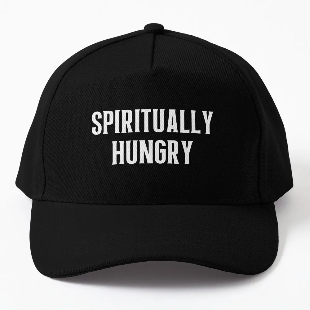 

Spiritually Hungry Happy Are The Spiritually Hungry Baseball Cap birthday Hat Man Luxury tea hats Snap Back Hat Hat Girl Men's