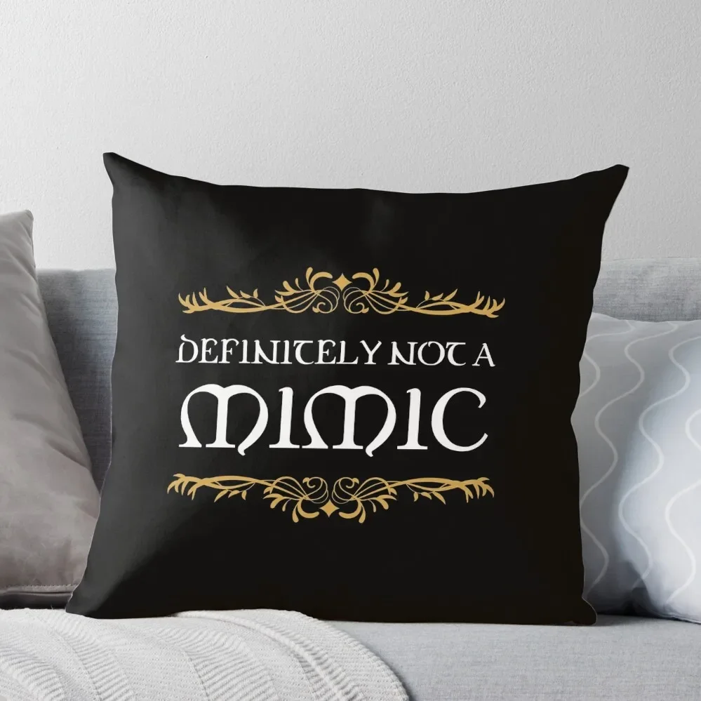 

Definitely not a Mimic Tabletop RPG Addict Throw Pillow New year Cushions Home Decor Ornamental Pillow luxury home accessories