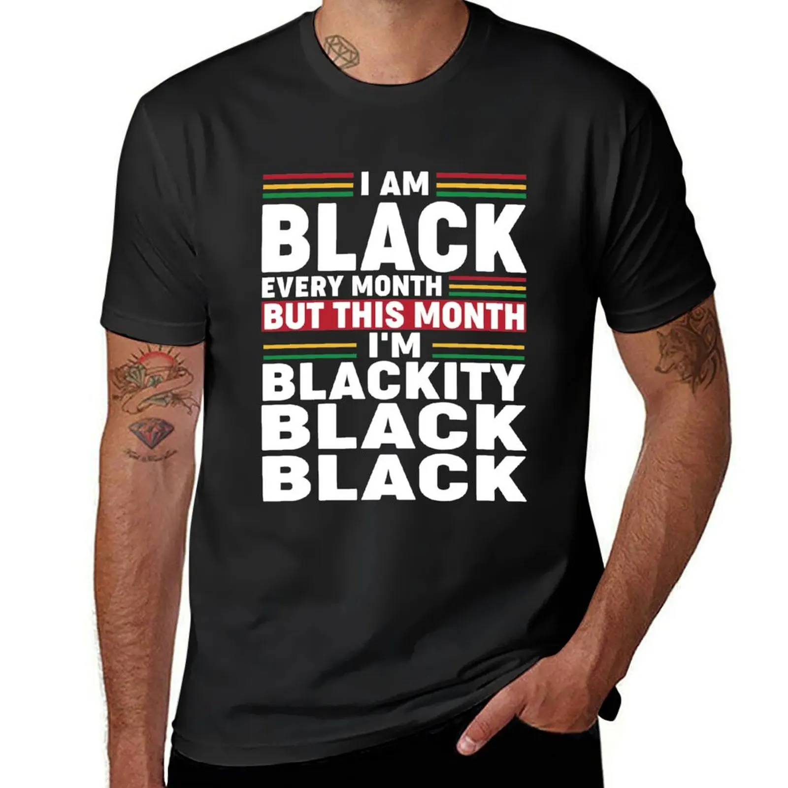 

I Am Black Every Month But This Month I'm Blackity Black T-Shirt Blouse anime T-shirt men