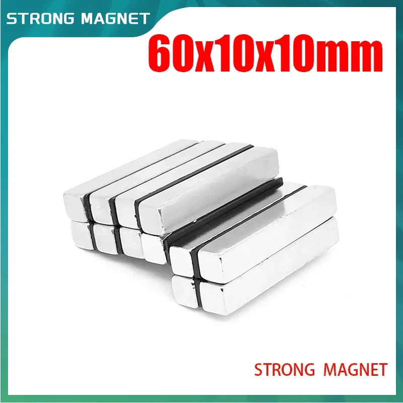 

2/5/10Pcs 60x10x5mm 60x10x10mm N35 Super Strong Block Permanet Magnets Rare Earth Neodymium Magnet