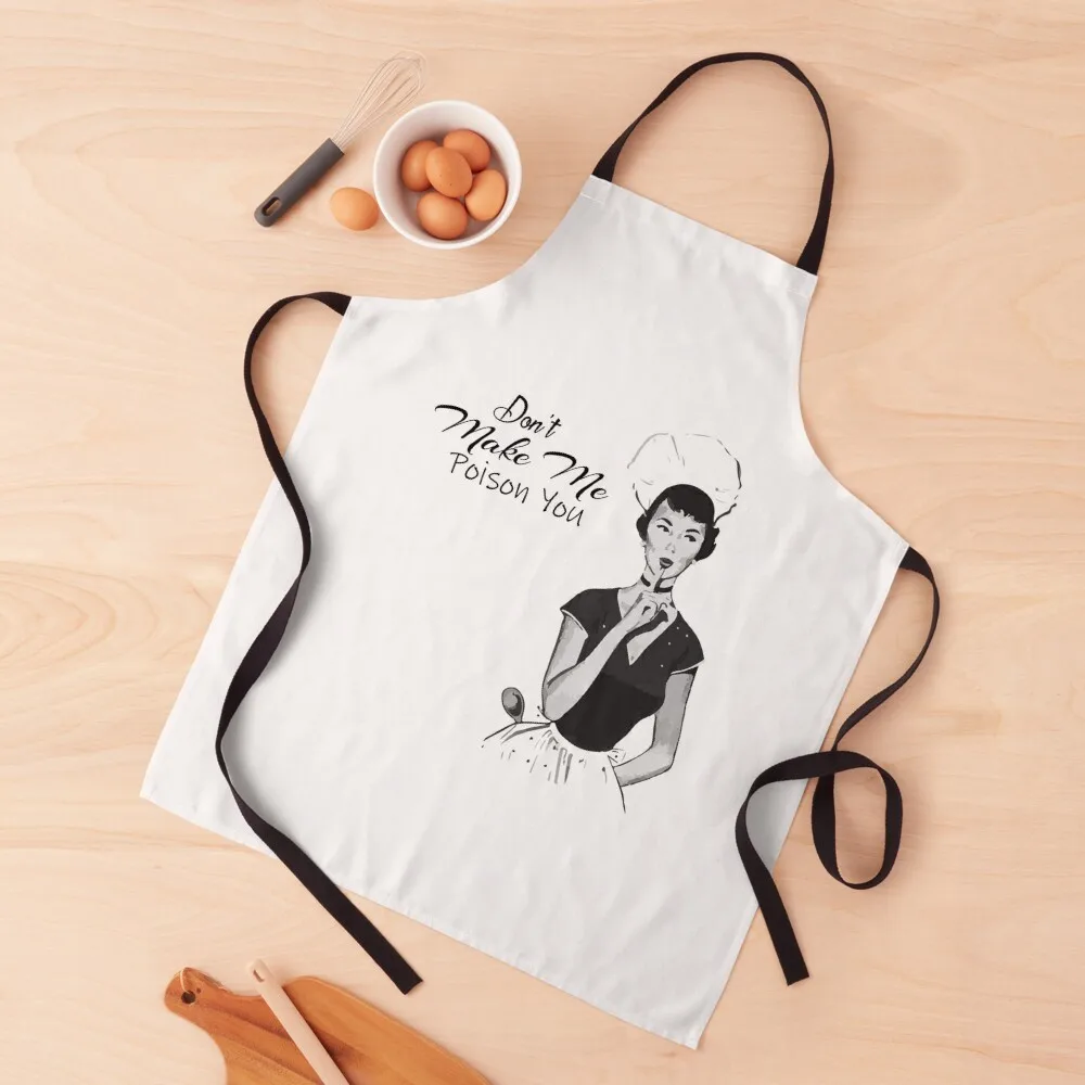 

Don't Make Me Poison You Apron Children'S Apron Kitchen Apron For Men