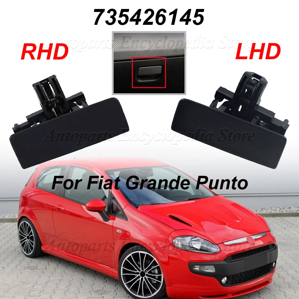 Black RHD / LHD Fit For Fiat Grande Punto Car Accessories 735426145 Car Glove Box Front Lid Handle Catch glove box lid