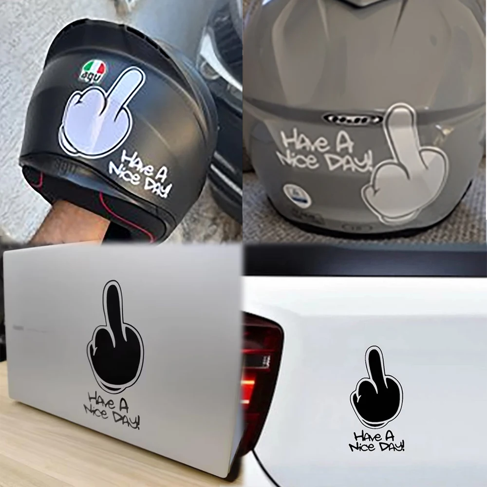 Motorcycle Stickers Have A Nice DAY ! Refletor Accesorios Car Moto Body Helmet Trunk Decals Middle Finger