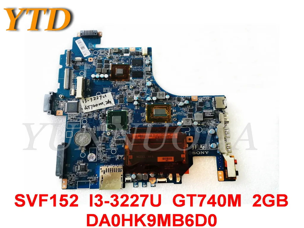 

Original for SONY SVF152 Laptop motherboard SVF152 I3-3227U GT740M 2GB DA0HK9MB6D0 tested good free shipping