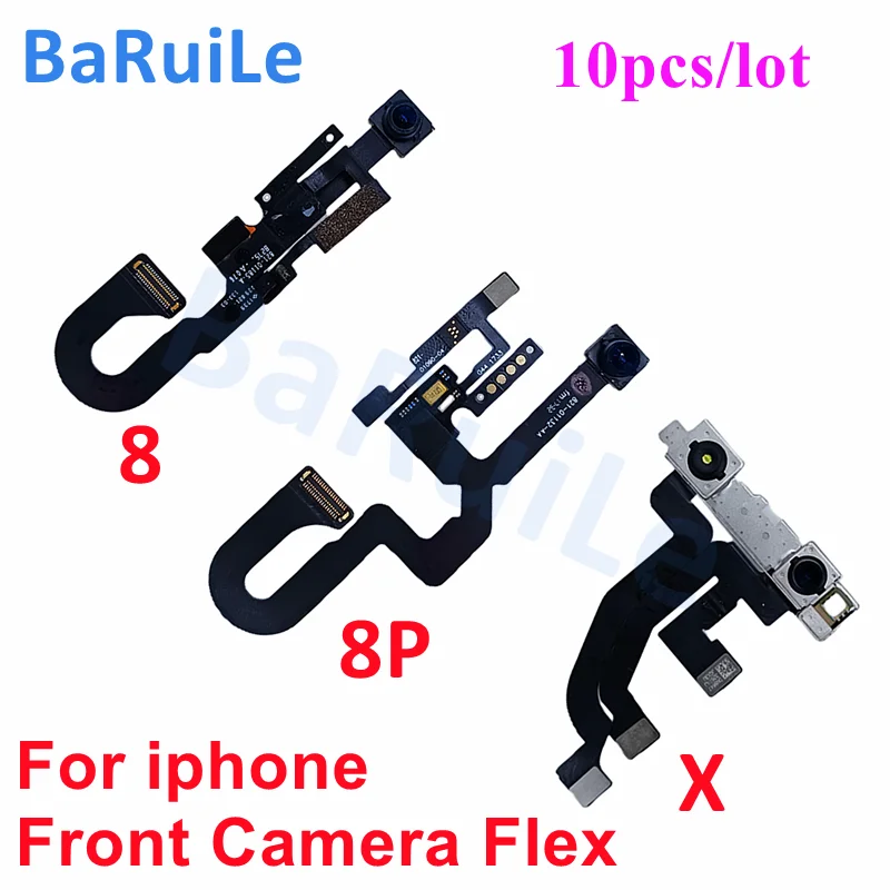 

BaRuiLe 10pcs Small Front Camera for iPhone X 7 8 Plus 7P 8P 7G With Sensor Light Proximity Flex Cable Facing Cam Repair Parts