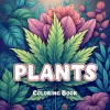 Plants Coloring Book Featuring Plants Flowers for Adults and Teens 24 Page Graffiti Painting Drawing Book Relieve Stress 5