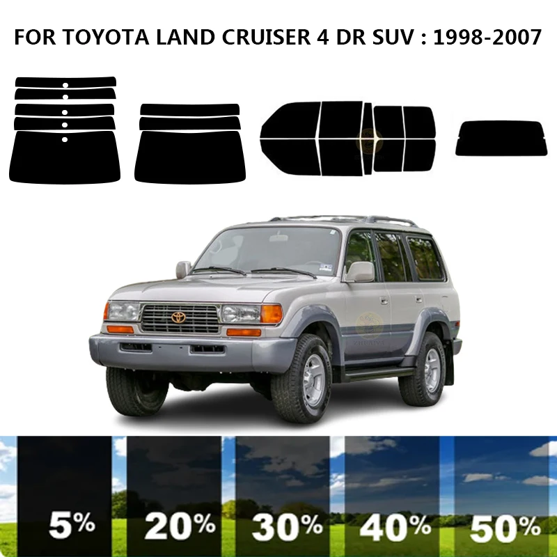 

Precut nanoceramics car UV Window Tint Kit Automotive Window Film For TOYOTA LAND CRUISER 4 DR SUV 1998-2007