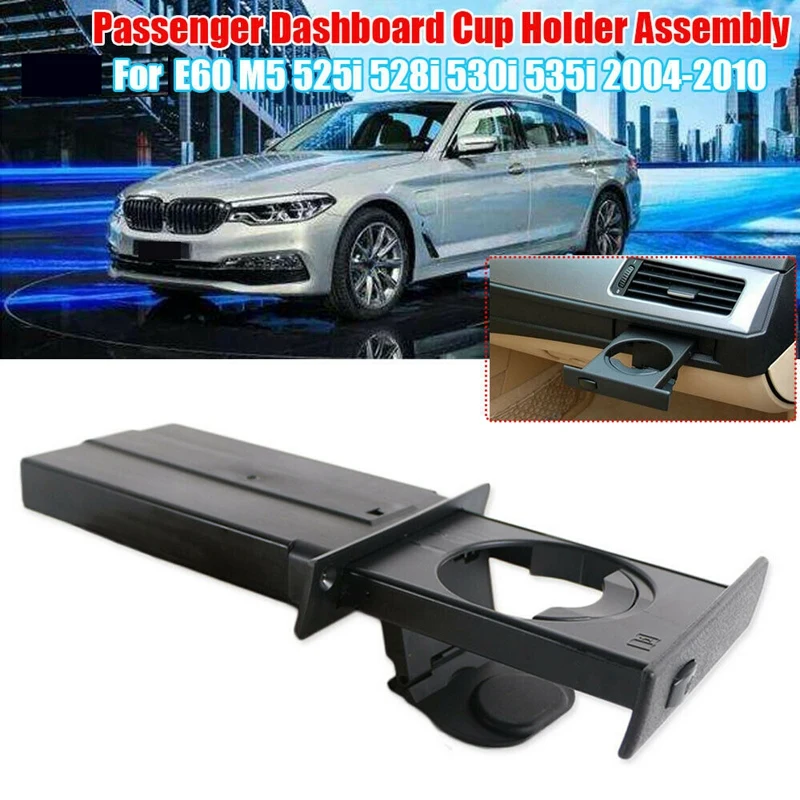 Car Right Passenger Dashboard Cup Holder Assembly for BMW E60 E61