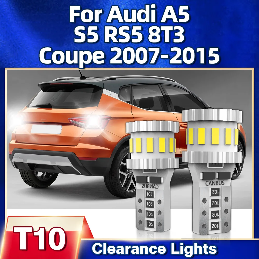 

2Pcs T10 W5W LED Car Parking Light 3400LM Clearance Lamp 12V Auto Accessories For Audi A5 S5 RS5 8T3 Coupe 2007-2013 2014 2015