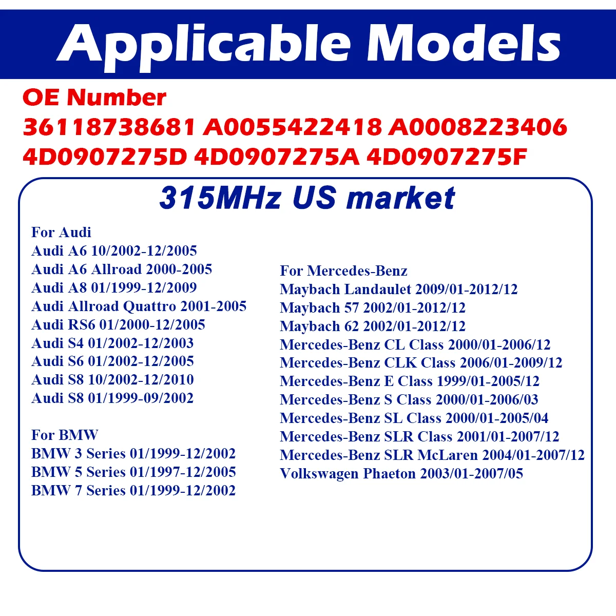 Ÿ̾ з , ƿ A6, A8, RS6, S4, BMW 3, 5, 7 ø, ޸  E S, CL Ŭ, 315MHz, 36118738681, A0055422418, 4D090727A