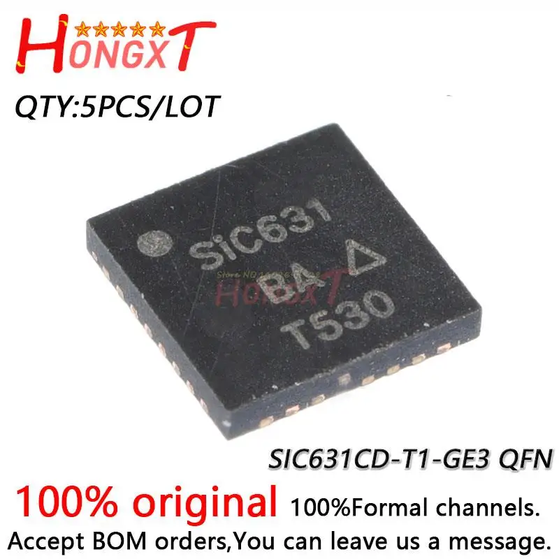 

5PCS 100% New SIC631 SIC631CD SIC631CD-T1-GE3 QFN.