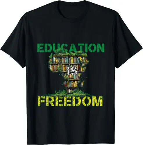 

Black History Month Education is Freedom Africa Gift Unisex T-Shirt