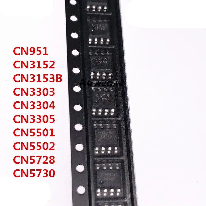 

10PCS/LOT CN951 CN3152 CN3153B CN3303 CN3304 CN3305 CN5501 CN5502 CN5728 CN5730 SOP8 New original