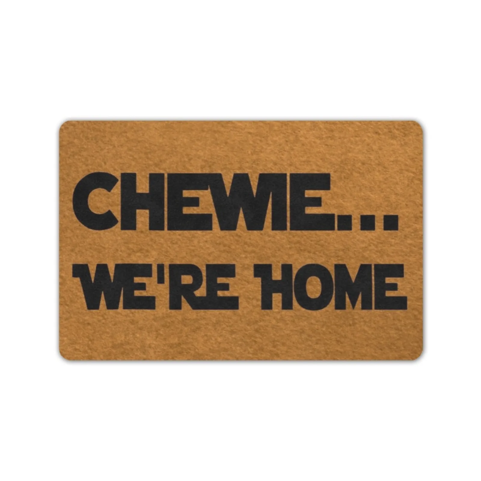 

Chewie We'Re Home Doormat Entrance House Door Mat Rug Carpets Room Decor Decoration Home Kitchen Carpet Bath Mat