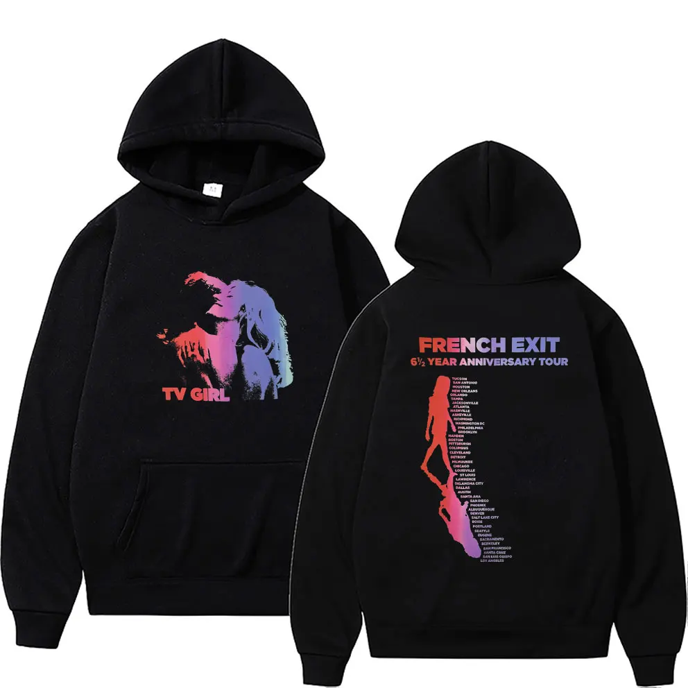 

TV Girl French Exit Year Anniversary Tour Graphic Hoodie Male Fashion Casual Fleece Sweatshirt Men Women Vintage Oversized Hoody