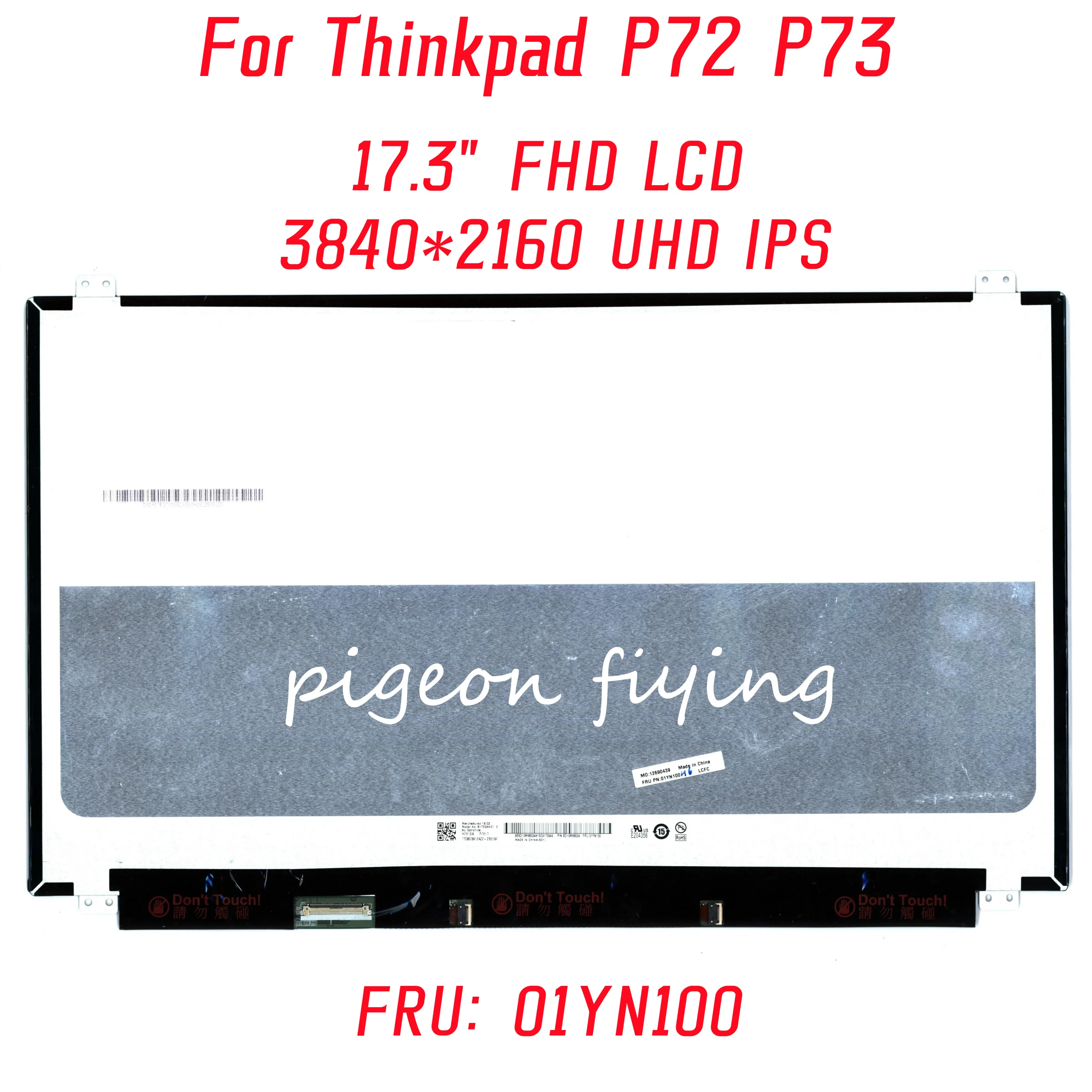 

For Lenovo Thinkpad P72 P73 laptop 4K Screen 3840*2160 UHD IPS 17.3" FHD LCD FRU: 01YN100