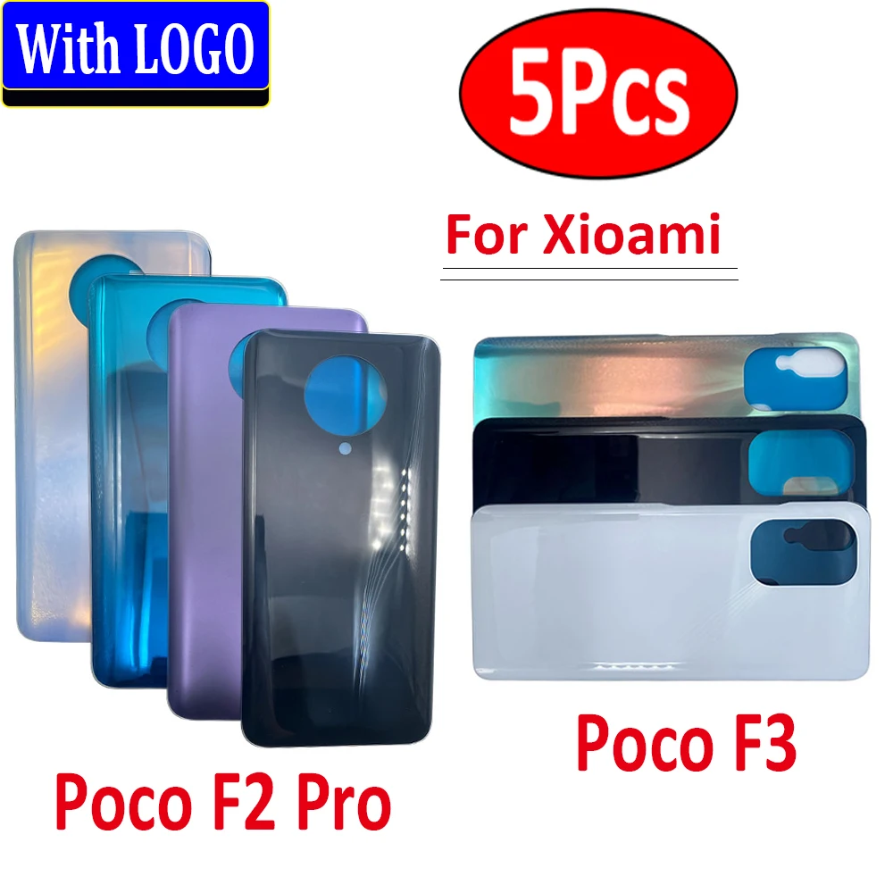 

5Pcs，NEW Poco F3 Battery Back Cover Glass Rear Door Replacement Housing Case With Adhesive For Xiaomi Mi Poco F2 Pro With Logo