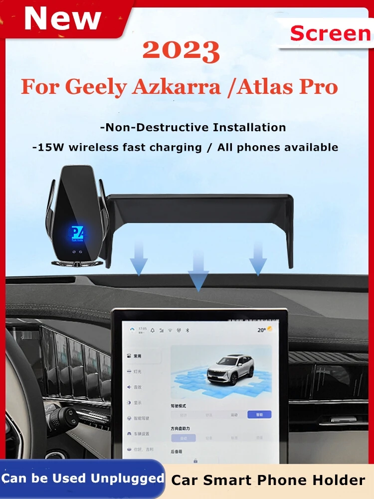 

2023 For Geely Azkarra Atlas Car Screen Phone Holder Wireless Charger Navigation GPS Phones Mount Bracket