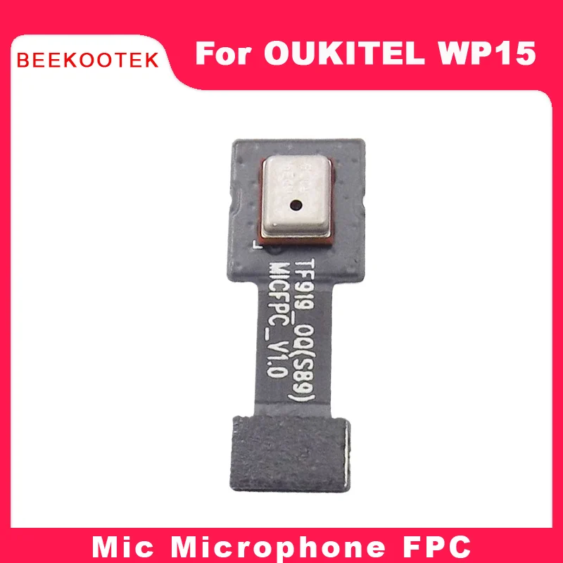 New Original Oukitel Wp15 Phone Mic Microphone Fpc Repair Replacement Accessories Parts For Oukitel Wp15 Smart Phone