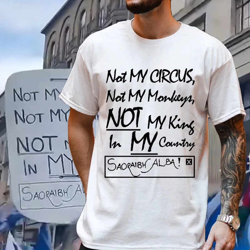 Non Il Mio Circo Non Le Mie Scimmie Non Il Mio Re Nel Mio Paese Lettere Grafiche Magliette Charles Iii Top Abolisce La Maglietta Uomo Della Cee
