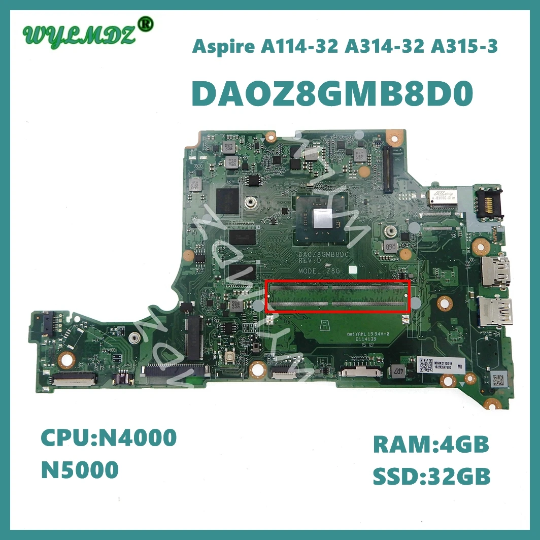 

DA0Z8GMB8D0 With N4000 N5000 CPU 4GB-RAM 32GB-SSD Laptop Motherboard For Acer Aspire A114-32 A314-32 A315-32 Notebook Mainboard