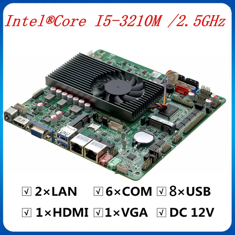 

17CM industrial Motherboard Mini ITX Mainboard DDR3 Intel Core i5 3210M 2.5Ghz with VGA LVDS HDMI 2 LAN 6 COM DC 12V POS