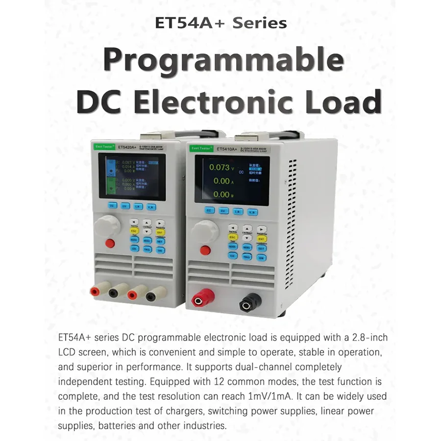 East Tester Programmable DC Electronic Load ET5410A+ Single/Dual Channel Meter Battery Capacity Tester 150V/500W 40A 400W ET5420