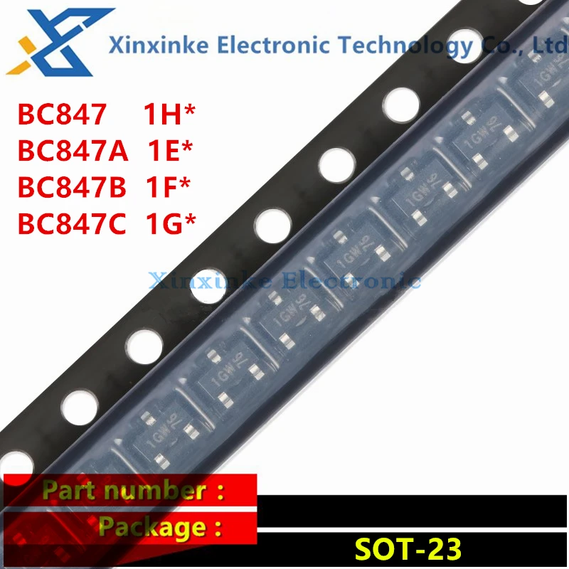 

100PCS/3000PCS BC847 1H* 1HW BC847A 1E* 1EW BC847B 1F* 1FW BC847C 1G* 1GW SOT-23 45V 100mA SMD Transistor New Original