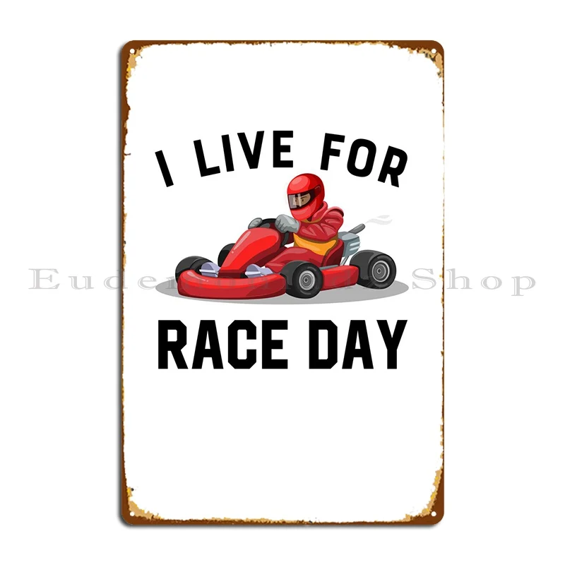 

I Live For Race Day Metal Plaque Pub Decoration Designing Personalized Cinema Tin Sign Poster