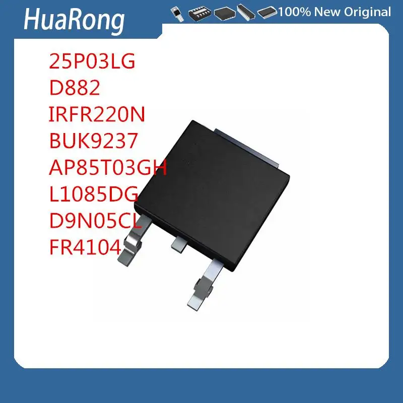 

10 шт./лот 25P03LG NTD25P03LG NTD25P03LT4G D882 D882M 2SD882 IRFR220N BUK9237 AP85T03GH L1085DG D9N05CL FR4104 TO-252