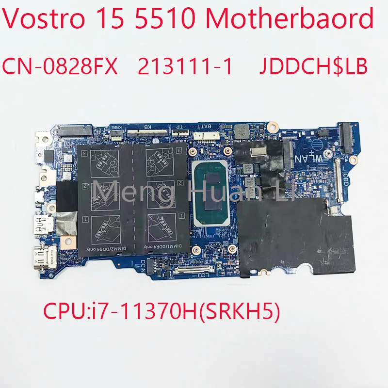 0828FX 5510 материнская плата CN-0828FX 213111-1 JDDCH для Dell Vostro 15 5510 ноутбук CPU:i7-11370H(SRKH5) UMA DDR4 100% ТЕСТ ОК