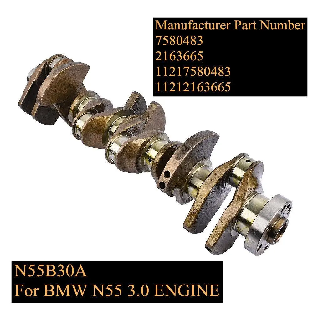 Crankshaft AP03 11217580483 for BMW F10 F12 F13 F15 F16 F25 F26 F30 F32 F33 F34 3.0L N55