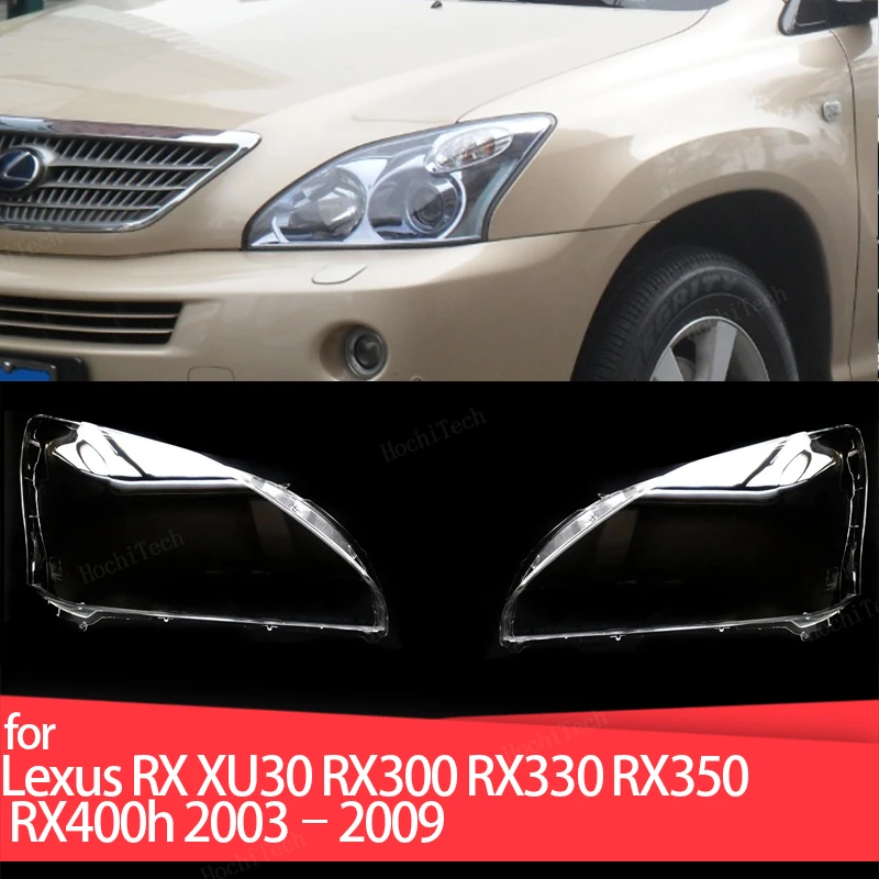 

Auto Front Headlight Cover Lens Transparent Glass Headlamps Lampshade Lamp Shell For Lexus RX XU30 RX300 RX330 RX350 RX400 03-09