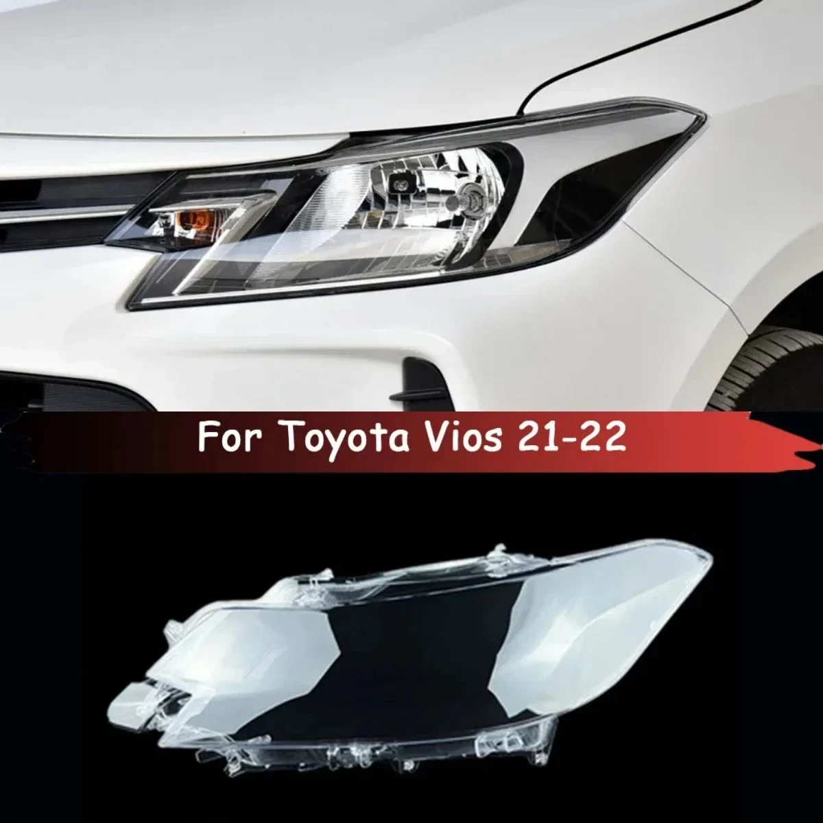 

For Toyota Vios Front Car Headlight Cover Auto Headlamp Lampshade Lampcover Head Lamp Light Covers Glass Lens Shell 2021 2022
