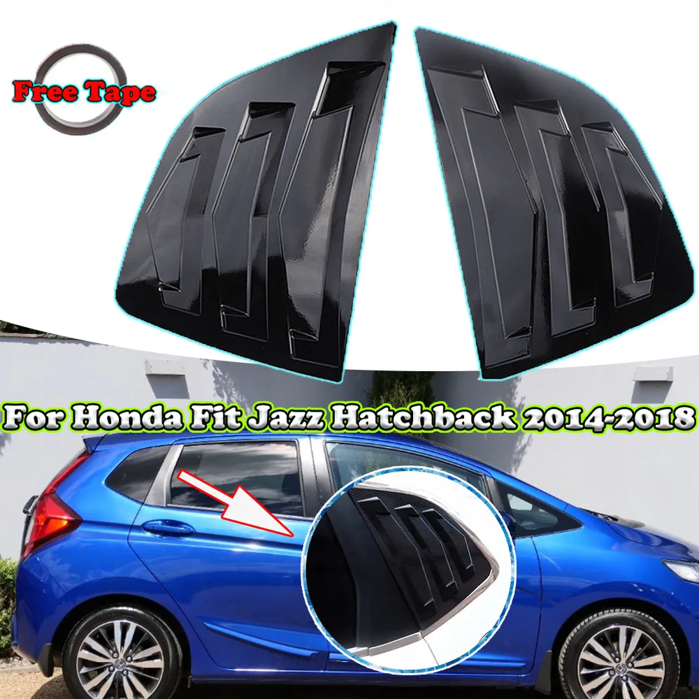 

Пара накладок на окно, задняя панель спойлера ДЛЯ Honda FIT GK5 Jazz Hatchback 2014 2015 2016 2017 2018, декоративная наклейка на вентиляционное отверстие