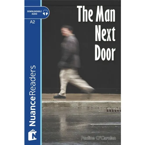 The Man Next Door + Audio (Nuance Readers Level-3)