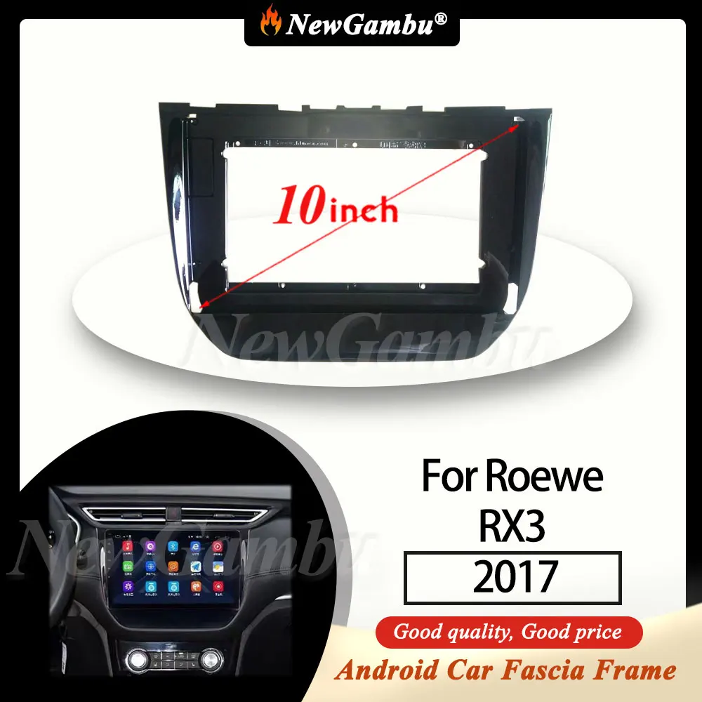 

NewGambu 10 inch For Roewe RX3 2017 Frame Dash Trim Kits Facia Panel Radio NO 2 Din
