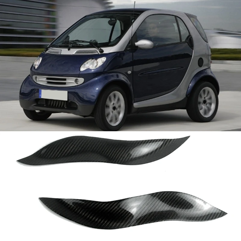

Автомобильные фары, накладка на веко для бровей, наклейка на крышку автомобиля, стильные аксессуары для Smart 2003, замена углеродного волокна