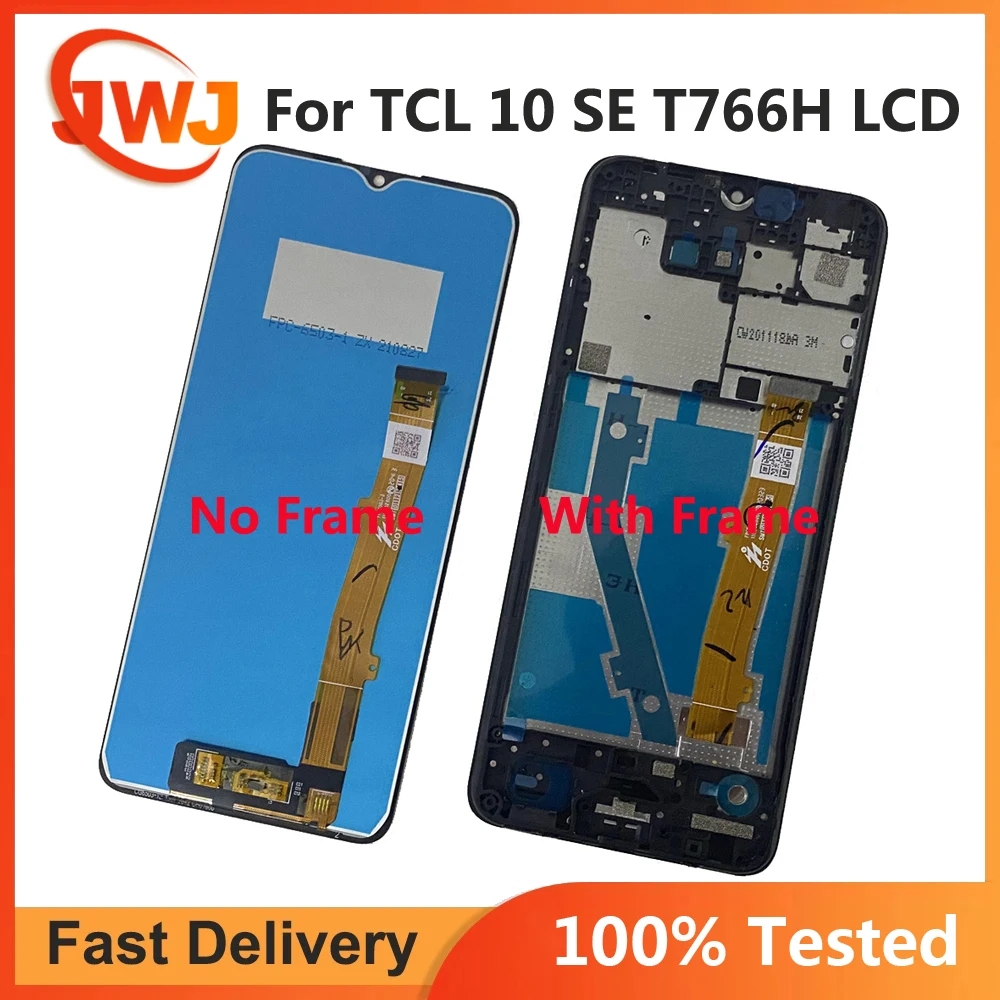 

Tested Display For TCL 10 SE LCD T766H T766J T766U T776S EEA Touch Panel Screen Digitizer For TCL 10SE Display LCD With Frame