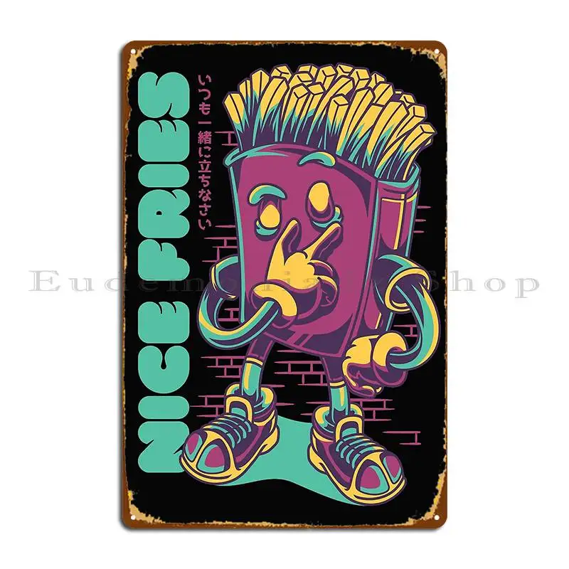 Nice Fries Dude Urban Kid Metal Sign Poster Wall Decor Piatti Per Feste Wall Cave Garage Design Tin Sign Poster