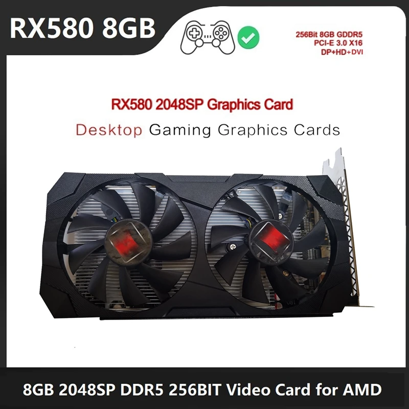 

Top Deals RX580 8G AMD Gaming Graphics Card 8GB GDDR5 256BIT 2048SP 1206Mhz/1500 Mhz PCI-E3.0 X16 DVI DP HDMI-Compatible Interfa