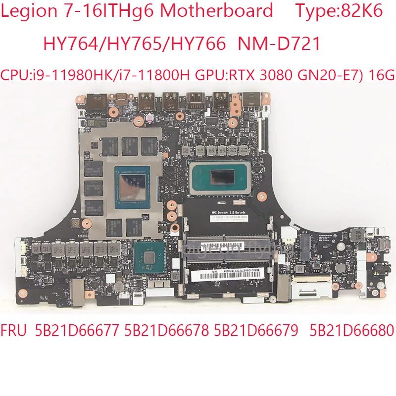 

7-16ITHg6 Motherboard NM-D721 5B21D66677 5B21D66678 5B21D66679 5B21D66680 For Legion 7-16ITHg6 82K6 11980HK/11800H RTX3080 16G