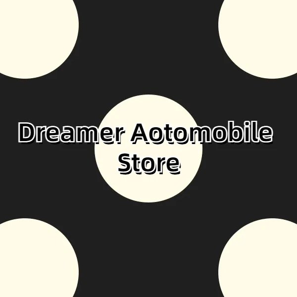 Dreamer Aotomobile Store