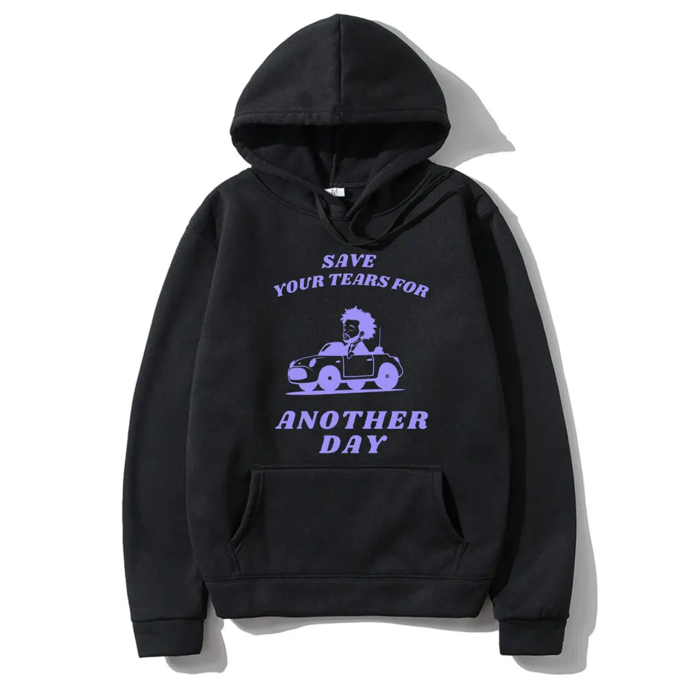 Funny The Weeknd Save Your Tears for Another Day Meme Graphic Hoodie Men Women Hip Hop Rap Pullover Male Oversized Sweatshirt