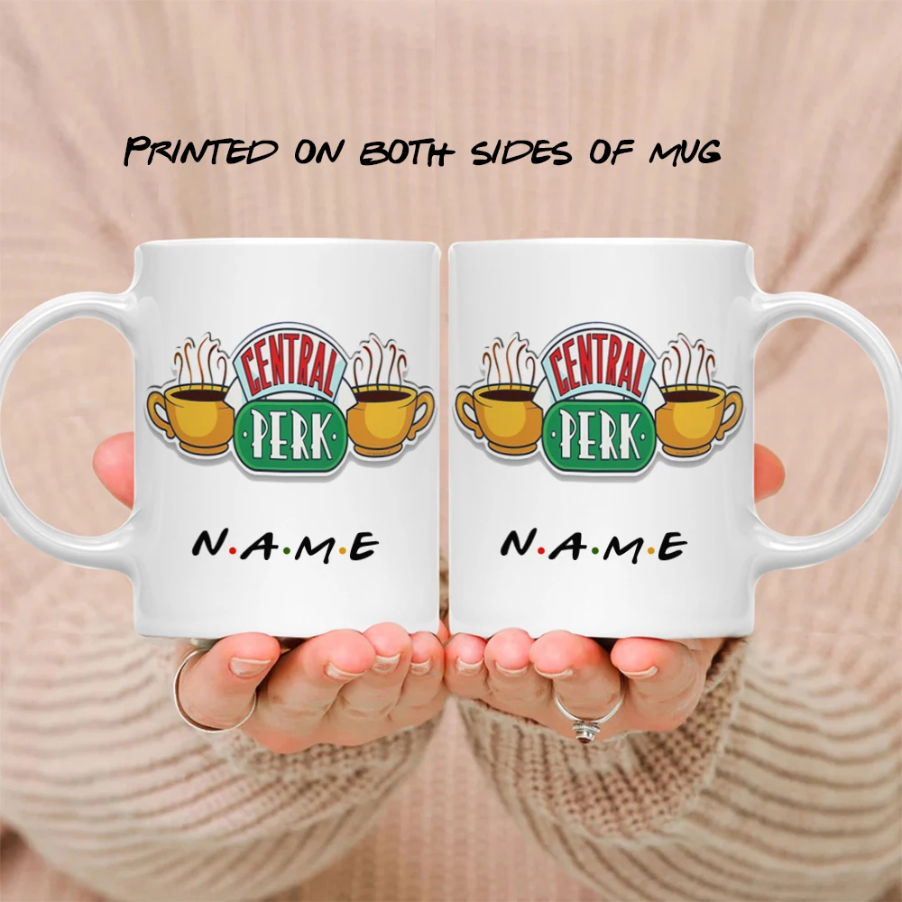 Personalised Name Friends Tv Show Central Perk Mug 11oz Ceramic Coffee Mugs Tea Cup Surprised Gift For Friend