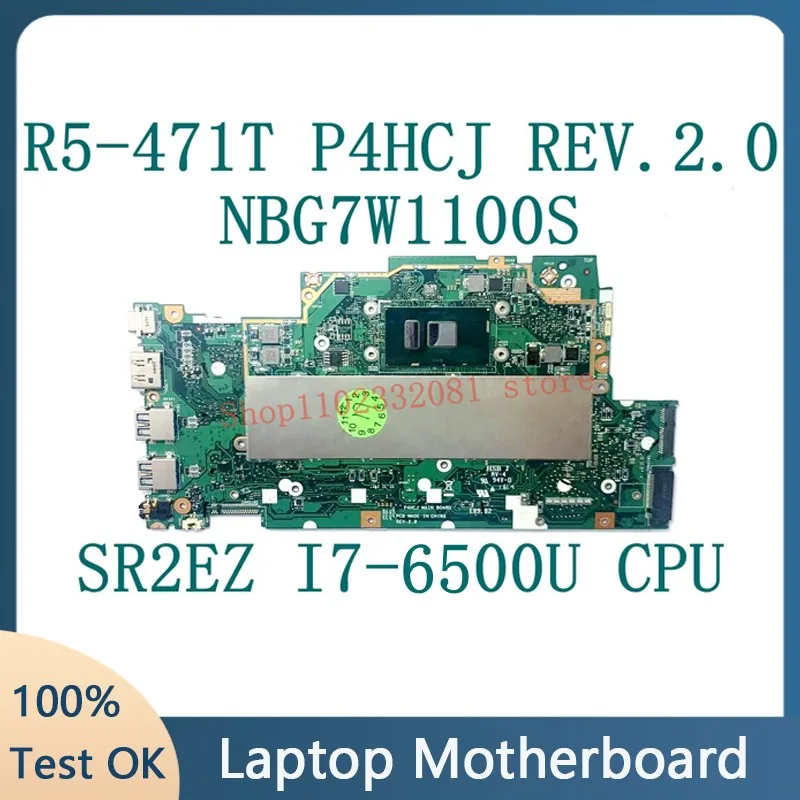

P4HCJ REV.2.0 для Acer Aspire R5-471 R5-471T материнская плата для ноутбука с процессором SR2EZ I7-6500U NBG7W1100S 100% полностью протестирована работает хорошо