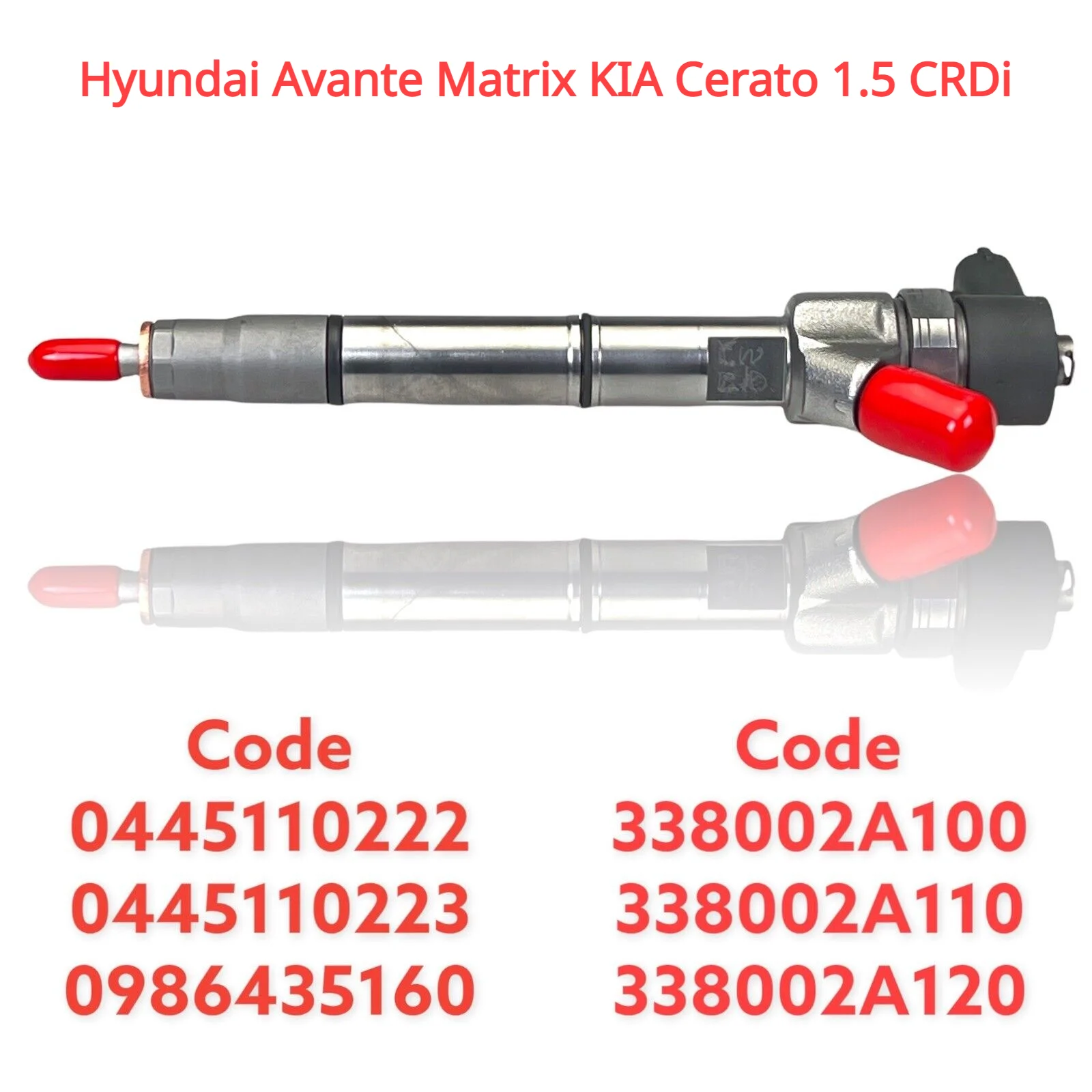 

0445110222 0445110223 33800-2A100 New Diesel Fuel Injector For Hyundai Avante Matrix KIA Cerato 1.5 CRDi