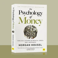 The Psychology of Money: Timeless Lessons on Wealth, Greed, and Happiness Finance Books for Adult 1
