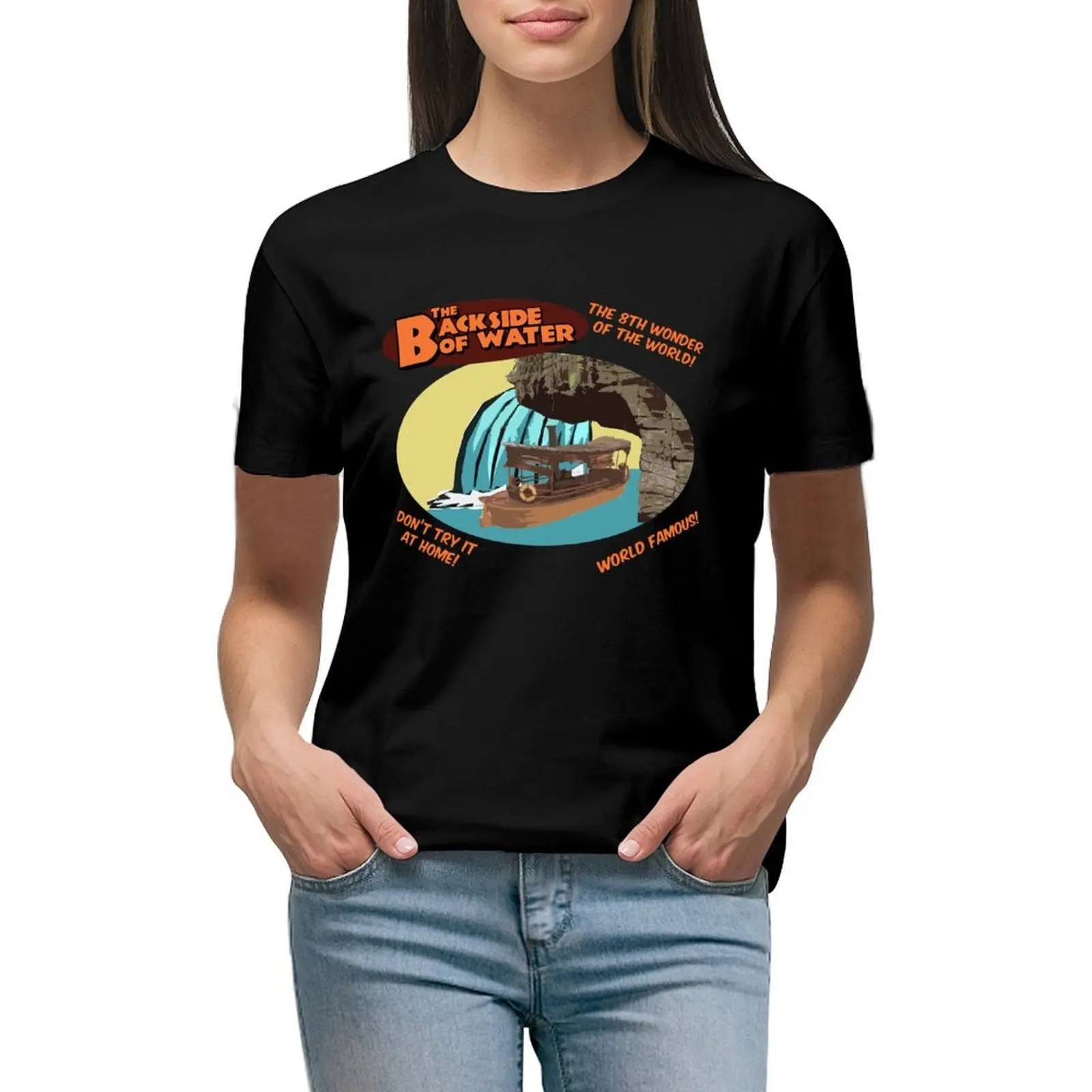 

The Backside of Water! T-Shirt Female clothing shirts graphic tees vintage clothes plus size tops korean Women's clothes