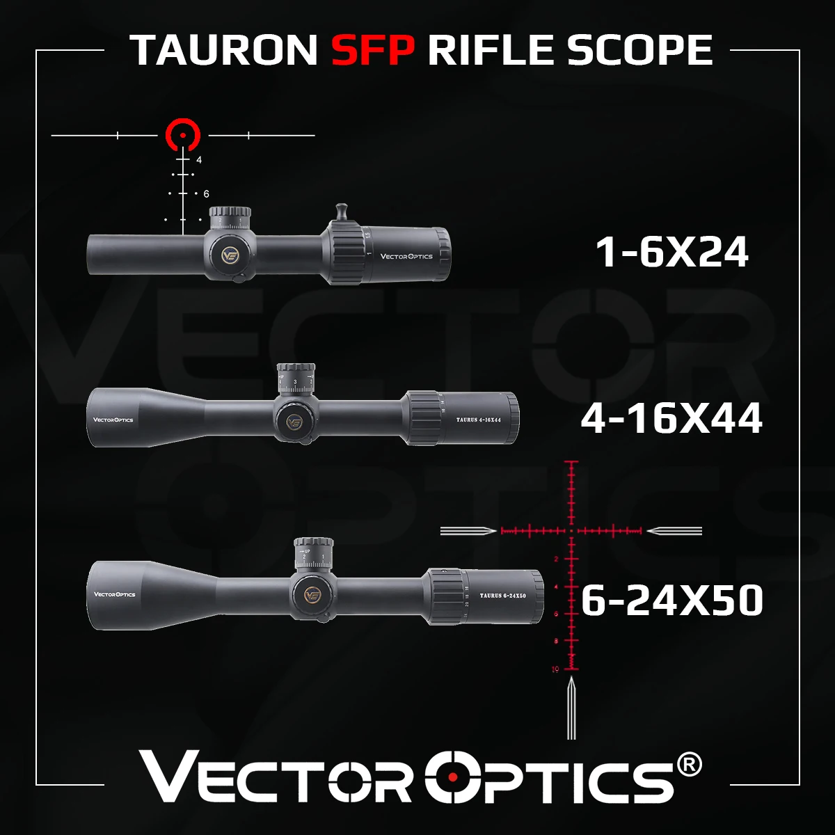 Vector Optics Taurus 1-6x24/4-16x44/6-24x50 SFP Riflescope